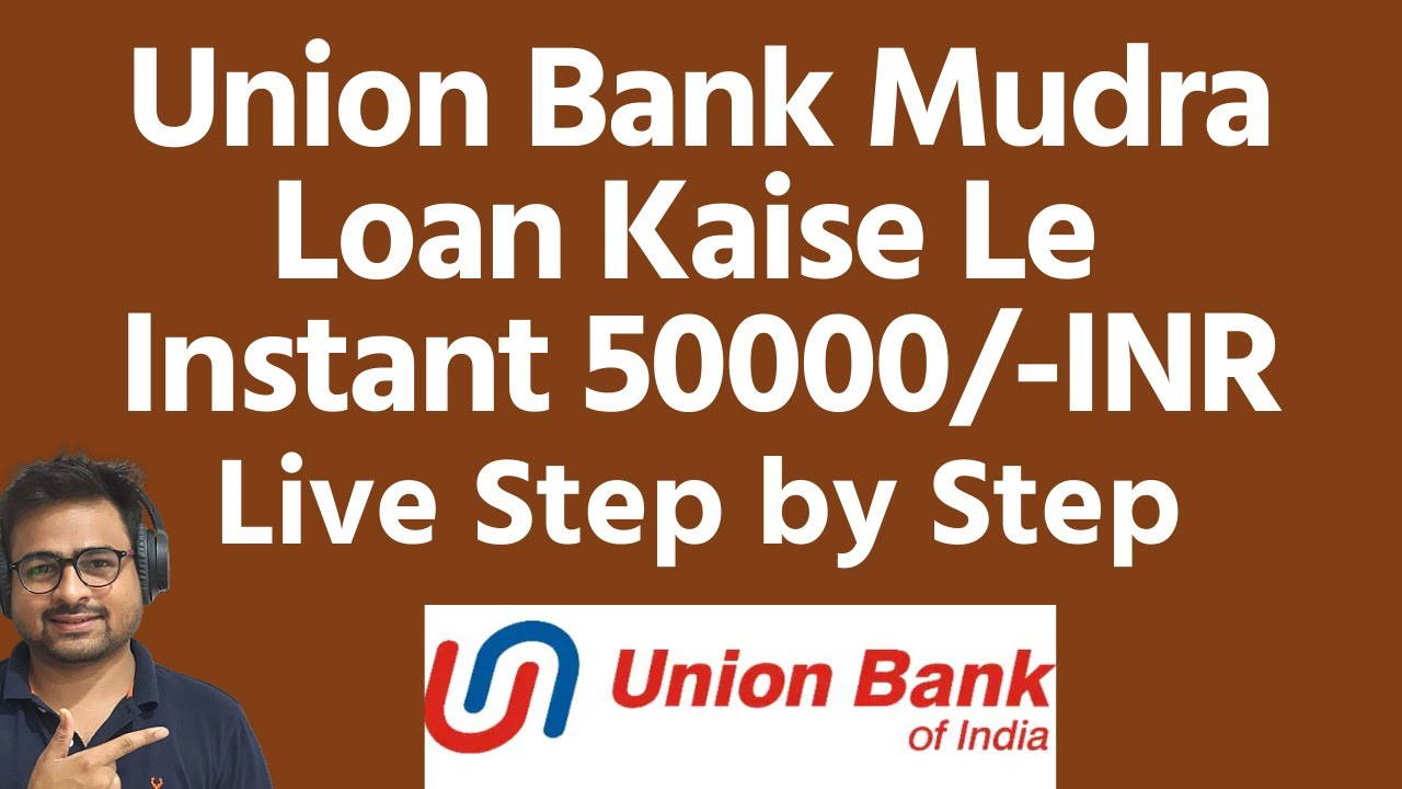 Union Bank Mudra Loan : A Comprehensive Guide for Aspiring Entrepreneurs 2025